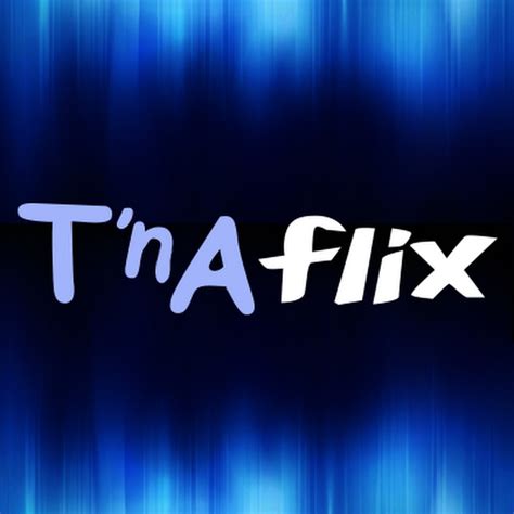 tnaflyx|TNAFlix TV